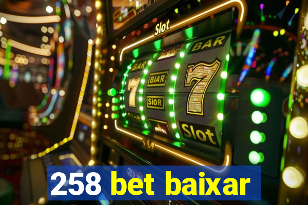 258 bet baixar